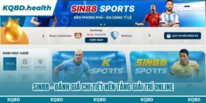 Sin88 - Đánh Giá Chi Tiết Nền Tảng Giải Trí Online 9 Sin88