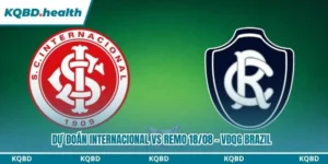 Dự Đoán Internacional Vs Remo Lúc 06:00 Ngày 18/08 - VĐQG Brazil 14 Dự đoán Internacional vs Remo