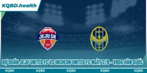 Dự Đoán Jeju United Fc Vs Incheon United Fc Lúc 17:30 Ngày 2/8 - VĐQG Hàn Quốc 16 Dự đoán Jeju United FC vs Incheon United FC