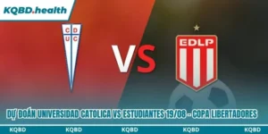 Dự Đoán Universidad Catolica Vs Estudiantes Lúc 07:30 Ngày 19/08 - Copa Libertadores 13 Dự đoán Universidad Catolica vs Estudiantes