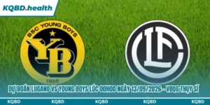 Dự Đoán Lugano Vs Young Boys Lúc 00h00 Ngày 13/09/2026 - VĐQG Thụy Sĩ 5 Dự đoán Lugano vs Young Boys