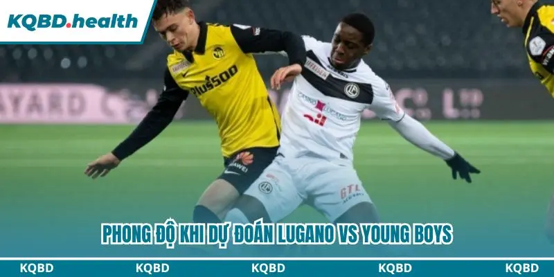 Thông tin phong độ dự đoán Lugano vs Young Boys